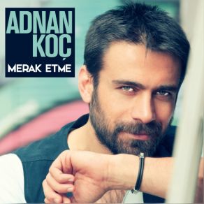 Download track Kopuyoruz Adnan Koç