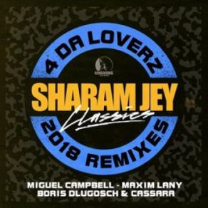 Download track Da Loverz (Fat Phaze Remastered Remix) Sharam Jey