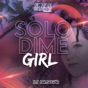 Download track Solo Dime Girl (Extended Radio Mix) DJ No Sugar