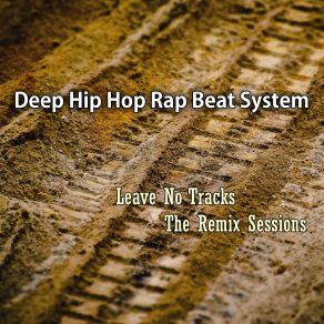 Download track Dig Out The Beats From The Streets Rap Freestyle Instrumental (Remix) Deep Hip Hop Rap Beat System