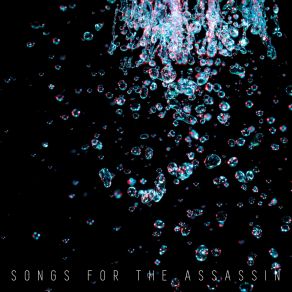 Download track A Song For The Assassin That Is Not My Cat