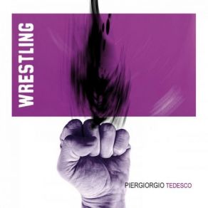 Download track Wrestling Piergiorgio Tedesco