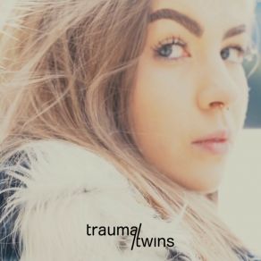 Download track Other Lives Trauma Twins