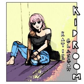 Download track Kid Room Katie Glasgow