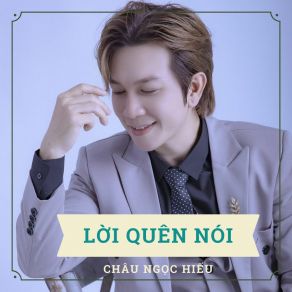 Download track Lời Quên Nói Chau Ngoc HieuHavan Trần