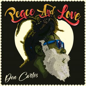 Download track Peace And Love Don Carlos