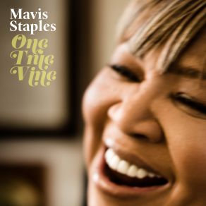 Download track One True Vine Mavis Staples