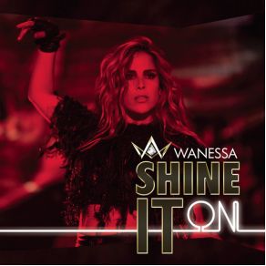 Download track Shine It On (Ao Vivo) Wanessa Camargo