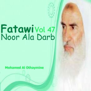 Download track Fatawi Noor Ala Darb, Pt. 2 Mohamed Al Othaymine