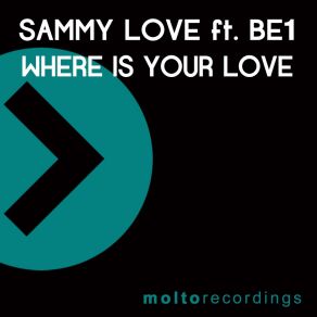 Download track Where Is Your Love BE1