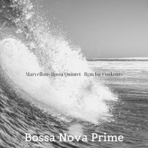 Download track Contemporary Ambiance For Dinner Parties Bossa Nova Prime