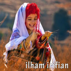 Download track Zrigh Chak Ithanad Ilham Irifian