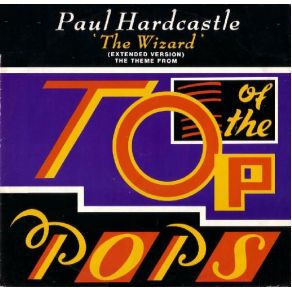 Download track The Wizard (Part 2 - Extended Version) Paul Hardcastle