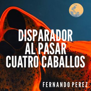 Download track Cuatro Caballos Fernando Perez