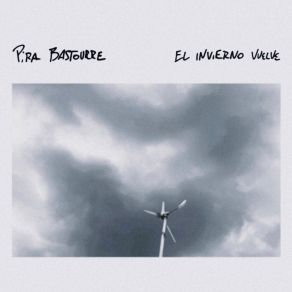 Download track El Invierno Vuelve Pira Bastourre