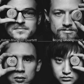 Download track Beijing Underground Anton Mangold Quartett