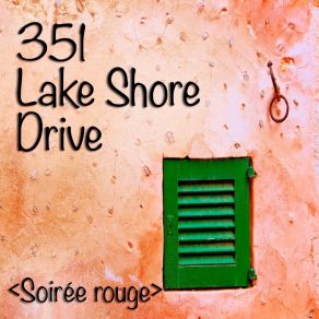 Download track Soirée Rouge 351 Lake Shore DriveBlueberry