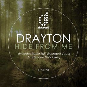 Download track Hide From Me (Extended Dub Mix) Drayton