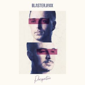 Download track Better BlasterJaxx