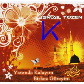 Download track Medinenin Gülü Ismail Tüzen