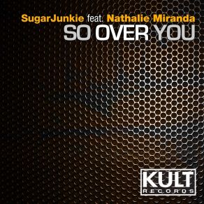 Download track So Over You (Nick Bertossi Remix Instrumental) SugarJunkieNick Bertossi