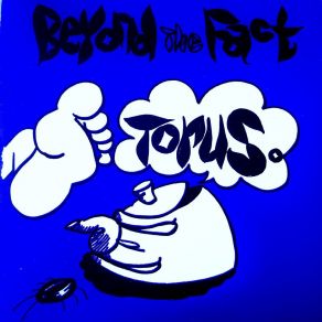 Download track Beyond The Fact (T's Classic House No Fact Reprise) Toru S