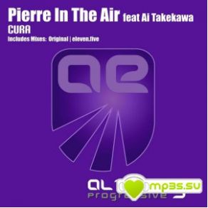 Download track Cura (Vocal Mix) Pierre In The Air, Ai Takekawa