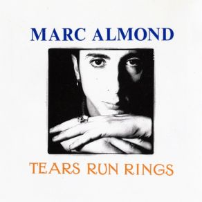 Download track Tears Run Rings Marc Almond