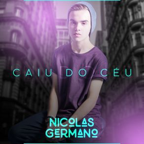 Download track Caiu Do Céu Nicolas Germano