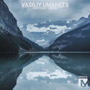 Download track Deeper (Original Mix) Vasily Umanets