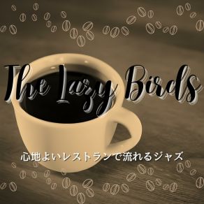 Download track Coffee Time Here The Lazy Birds