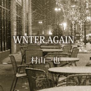 Download track Winter, Again 村山一也