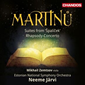 Download track Martinu - Suites From Spalícek, H. 214 - At The Enchanted Castle Estonian National Symphony Orchestra, Neeme Järvi, Mikhail Zemtsov