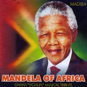 Download track The World Will Forever Cherish The Name Of Mandela Kwadwo Donkoh