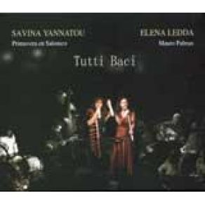 Download track TUTTI BACI Ledda Elena, ΓΙΑΝΝΑΤΟΥ ΣΑΒΙΝΑ