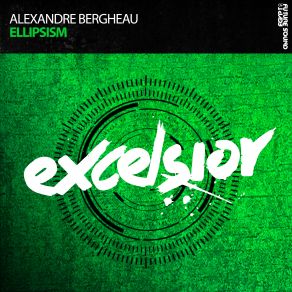 Download track Ellipsism (Extended Mix) Alexandre Bergheau