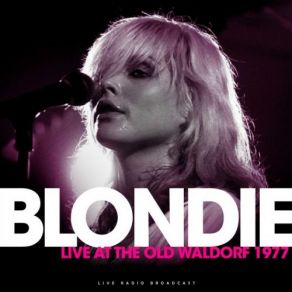 Download track My Obsession (Live) Blondie