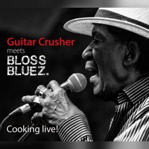 Download track Soulfood (Live) Guitar Crusher, Blossbluez