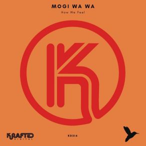 Download track How We Feel Mogi Wa Wa