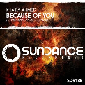 Download track Deep Inside Of You (Original Mix) Khairy Ahmed