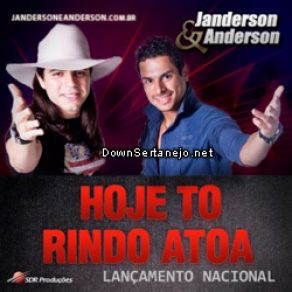 Download track Hoje Tô Rindo Atoa Janderson E Anderson