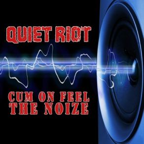 Download track Against The Wall Quiet Riot