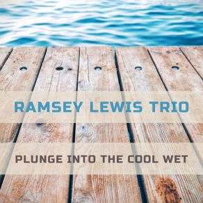 Download track When The Spirit Moves You Ramsey Lewis Trío