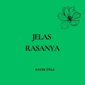 Download track Jelas Rasanya Zavan Emilo