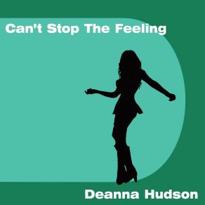 Download track Can't Stop The Feeling (Instrumental Club Extended) Deanna Hudson