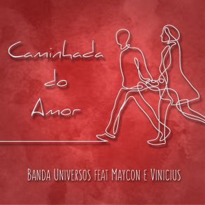 Download track Caminhada Do Amor Maycon E Vinicius