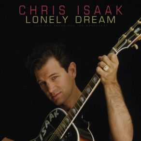 Download track Changed Your Mind (Live 1995) Chris Isaak