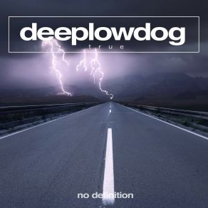 Download track True (Extended Mix) Deeplowdog