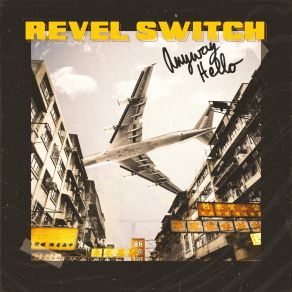 Download track Wild Feelings The Revel Switch