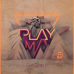 Download track Gun Clap (Original Mix) PlaymaYouthstar